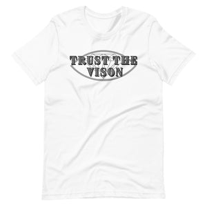 Trust the Vision Tee